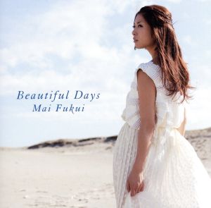 Beautiful Days [CD] ふくい舞