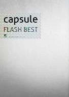FLASH BEST - capsule (DVD付) [CD] capsule