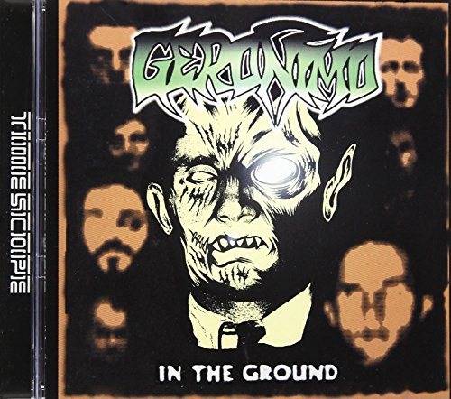 IN THE GROUND [CD] GERONIMO; GERONIMO