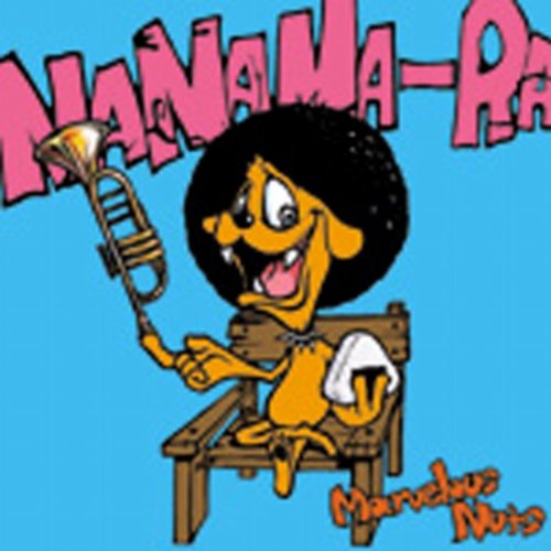 Marvelous Nuts [CD] ナナマーラ