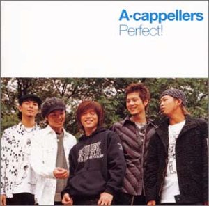 Perfect! [CD] ア・カッペラーズ 田中昌之 桑田佳祐 カスケイン・エドワード ア・カッペラーズ Bro.Korn 山下三智夫 池田祥子; 友永ゆかり