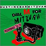 ダイアル・エム・フォー・ミッツヴァー [CD] ダスティンズ・バー・ミッツヴァー
