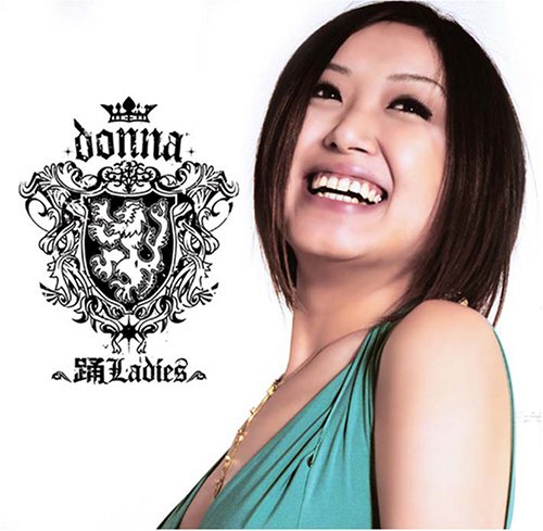 踊ladies [CD] DONNA