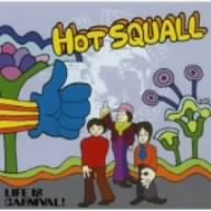 LIFE IS CARNIVAL! [CD] HOT SQUALL 千船真悟 赤間俊義; HOT SQUALL