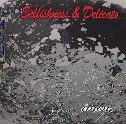 Selfishness&Delicate [CD] imon