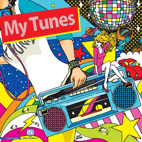 My Tunes supported by SPACE SHOWER TV [CD] オムニバス LOW IQ 01 ロットングラフティー Riddim Saunter つしまみれ winnie AFRICAEMO FAT PROP 8otto; Albarino