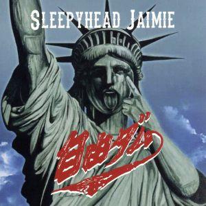 自由ダム [CD] Sleepyhead Jaimie