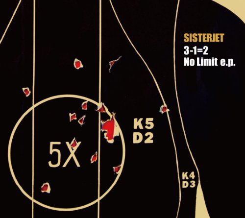 3-1=2 / No Limit e.p. [CD] SISTER JET