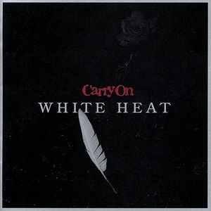 WHITE HEAT [CD] Carry On