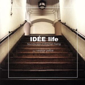 IDEE Life-Soundscape of Orange Pekoe- [CD] オムニバス