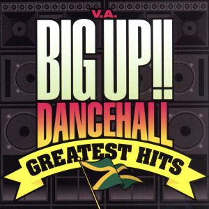 BIG UP!! Dancehall CREATEST HITS [CD] オムニバス ニンジャ・キッド ショーン・ポール ミスター・ヴェガス ディグリー ジェネラル・ディグリー ウェイン・マーシャル チャック・フェンダー トニー・カーチス ルチアーノ; ボイスメール