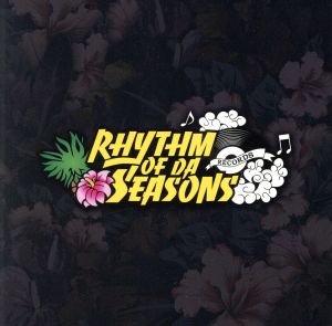 RHYTHM OF DA SEASONS~UP IN DA CLUB~ [CD] オムニバス SOH BADLY TRIGA FINGAR KOZO DOMINO-KAT MICKY RICH feat.SOH BADLY KEN-U TOMO ChaCha MICKY RICH feat.KEN-U，SOH BADLY; MICKY RICH