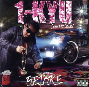 G.E.T.O.R.E-Give’Em The Original and Real Episode- [CD] 1-KYU from N.C.B.B SPOCK LIL’J Mr.SOICHIRO; HAN-KUN