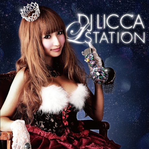 DJ LICCA ”L★STATION” [CD] DJ LICCA EMI MARIA CIMBA SEEDA May J. KG MAY'S JAMOSA JAY'ED; I-DeA