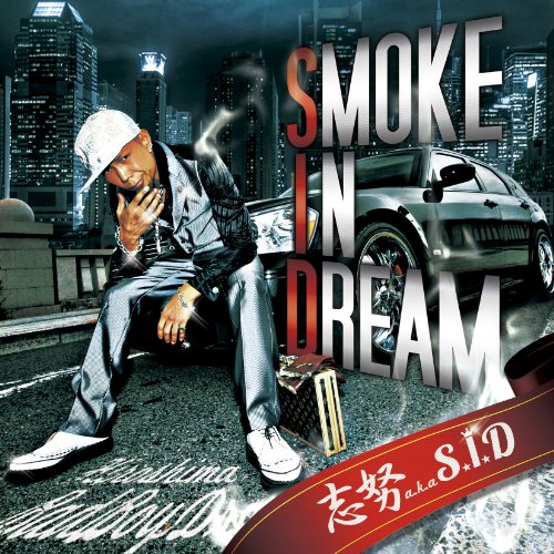 SMOKE IN DREAM [CD] 志努 a.k.a. S.I.D