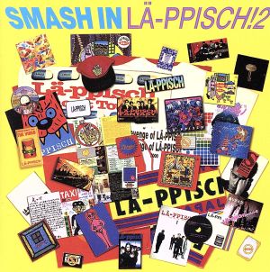 SMASH IN LAPPISCH 2 [CD] オムニバス イトウフミオ POLYSICS O GELUGUGU STRAWBERRY Cream Cheese Cookie マイナーリーグ PENPALS ALMIGHTY BOMB JACK; UNSCANDAL