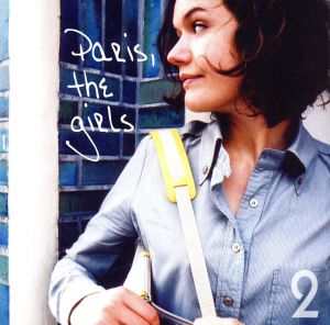 paris，the girls2 [CD] オムニバス グランド・ツアーイズム コンコルド・ミュージック・クラブ サバービア K’nR・フィーチャリング・ジーナ フライング・ポップス ルージュ・ルージュ; ジンパラ