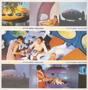 未来住宅-Future House [CD] ハワード・メイプル スロウフォ バッティ・49 パーキュレイター ムーン・オーケストラ カーラ・アレキサンダー ヒルド ワス; マルー