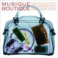 Musique Boutique [CD] ヨカイ ステレオ・ド・ラクス コーラ・ジェット・セット アコースティック・ラブ・エクスペリエンス タントラ・トライブ ドクトル・ゾイル; ココ・エレクトリック