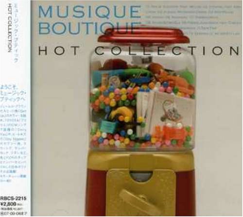 MUSIQUE BOUTIQUE HOT COLLECTION [CD] エマニュエル・サンタッロマナ テイプ・ファイヴ ゼブラヴィル マリク・アドゥアン G-スウィング feat.アニア・チョウ エルカーノ・ブロウニング・クリーム; イン・グリッド