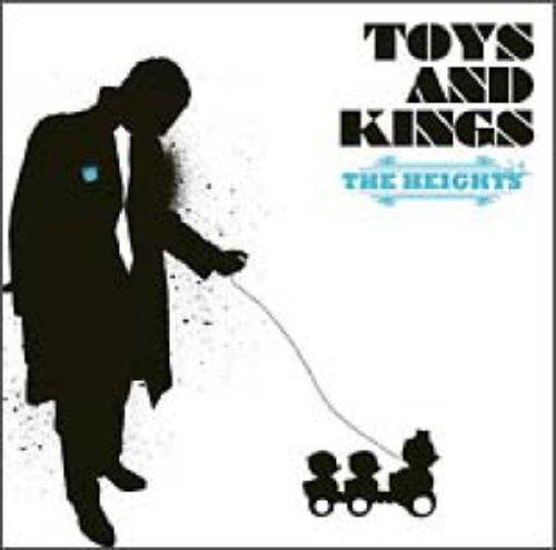 トーイズ・アンド・キングス(初回限定盤) [CD] ザ・ハイツ