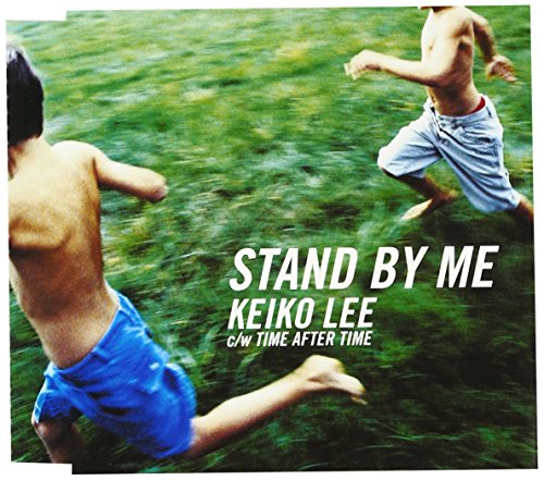 スタンド・バイ・ミー [CD] ケイコ・リー ベン・E.キング シンディ・ローパー ジェリー・リーバー; マイク・ストーラー
