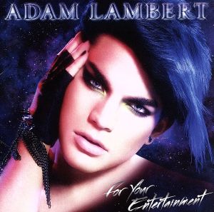 フォー・ユア・エンターテイメント [CD] アダム・ランバート