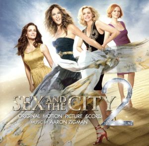 「セックス・アンド・ザ・シティ2」オリジナル・スコア [CD] サントラ