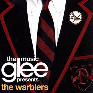 グリー<シーズン2>ザ・ウォーブラーズ [CD] TVサントラ; サントラ