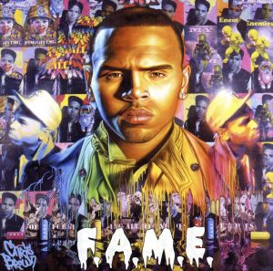 F.A.M.E. [CD] クリス・ブラウン タイガ; ケヴィン・マッコール
