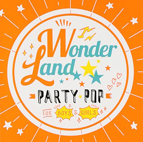 ワンダーランド:PARTY POP FOR BOYS&GIRLS [CD] オムニバス ケリー・クラークソン ビクトリア・ジャスティス P!NK クリスティーナ・アギレラ ザ・ウォンテッド アダム・ランバート リタ・オラ オリー・マーズ キャリー・アンダーウッド; カーミン
