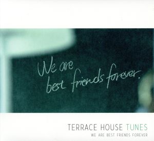 TERRACE HOUSE TUNES-We are best friends forever [CD] オムニバス