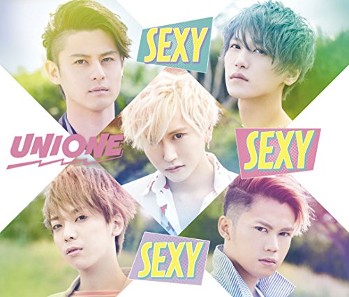 SEXY SEXY SEXY [CD] UNIONE