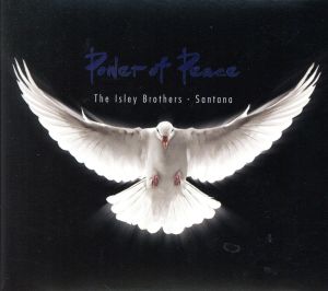 パワー・オブ・ピース [CD] サンタナ&アイズレー・ブラザーズ