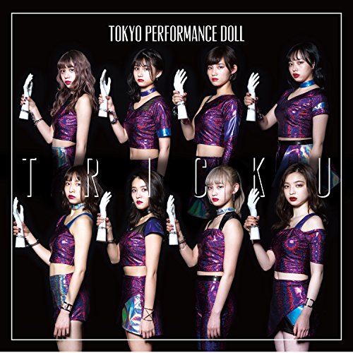 TRICK U(初回生産限定盤C)(DVD付) [CD] 東京パフォーマンスドール