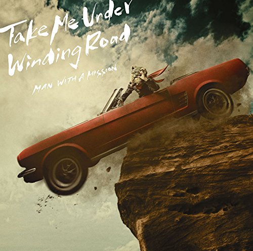 Take Me Under/Winding Road(通常盤) [CD] MAN WITH A MISSION