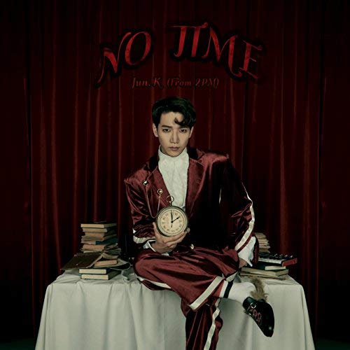 NO TIME(初回生産限定盤B) [CD] Jun. K (From 2PM)