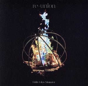 re-union (通常盤) [CD] Little Glee Monster