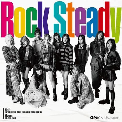 Rock Steady (初回生産限定盤) [CD] Girls×iScream