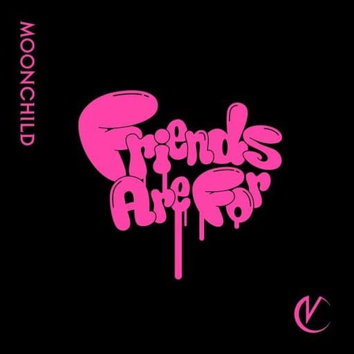 Friends Are For (通常盤) [CD] MOONCHILD