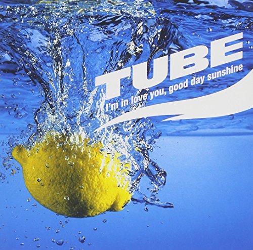 I’m in love you，good day sunshine [CD] TUBE