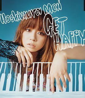GET HAPPY (CCCD) [CD] 星村麻衣 Mai Hoshimura Toru Minami; 星村麻衣
