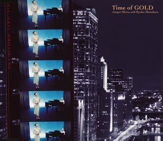 Time of GOLD(CCCD) [CD] 椎名純平 with 篠原涼子 Masato Ochi Shinji Akita 椎名純平 with 篠原涼子; TOKU