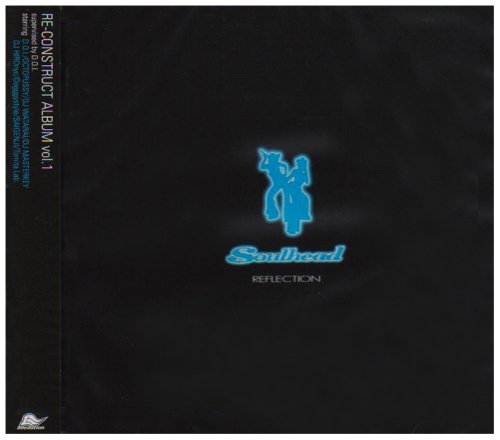 RE-CONSTRACT ALBUM Vol.1「REFLECTION」 [CD] SOULHEAD