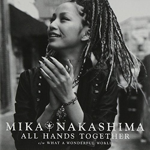 ALL HANDS TOGETHER [CD] 中島美嘉 中島美嘉 George David Weiss SOUL OF SOUTH G.Douglass 河野伸 Dr.kyOn; 中島美嘉