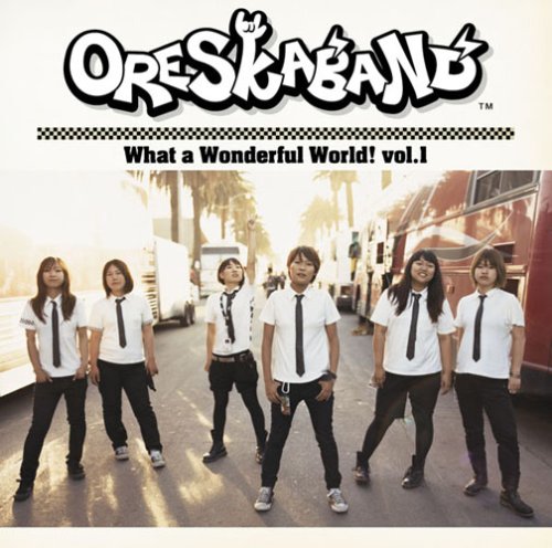 What a Wonderful World vol.1 [CD] オレスカバンド