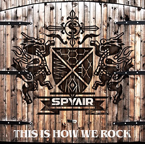 THIS IS HOW WE ROCK [CD] SPYAIR