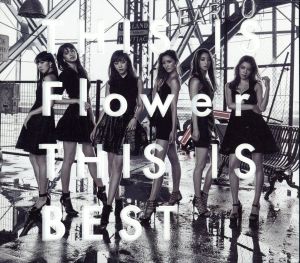THIS IS Flower THIS IS BEST(2Blu-ray Disc付) [CD] Flower