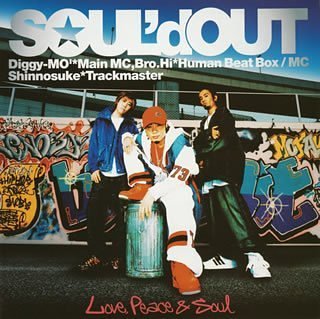 Love，Peace&Soul(CCCD) [CD] SOUL’d OUT Diggy-MO’ Bro.Hi; Shinnosuke
