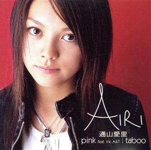 pink feat.mc A&T/taboo(CCCD) [CD] 通山愛里 藤森聖子 B.G.M.; AKIRA